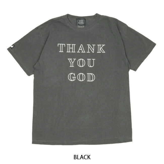 GOOD KARMA グッドカルマ Thank You GOD T-shirt サンキューゴッドTシャツ GK21-SS-T07